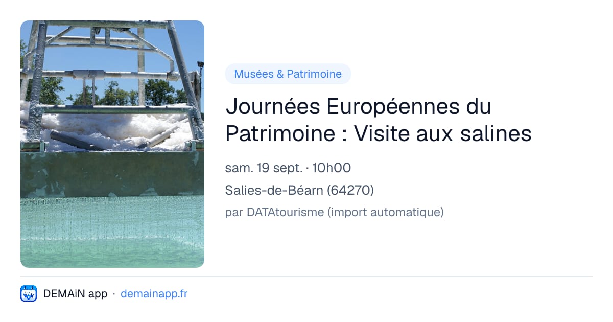 Journées Européennes du Patrimoine : Visite aux salines — Salies-de-Béarn