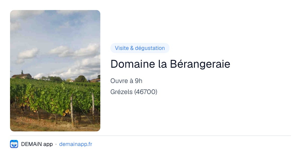 Domaine la Bérangeraie — Grézels