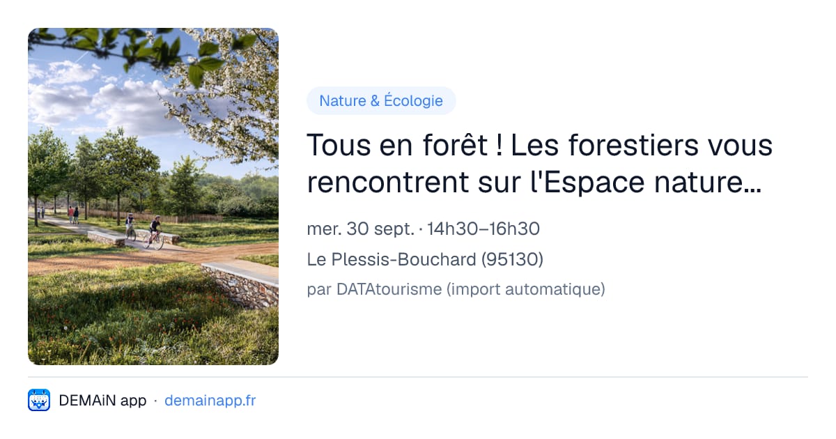 Tous en forêt ! Les forestiers vous rencontrent sur l'Espace naturel régional de Boissy — Le Plessis-Bouchard