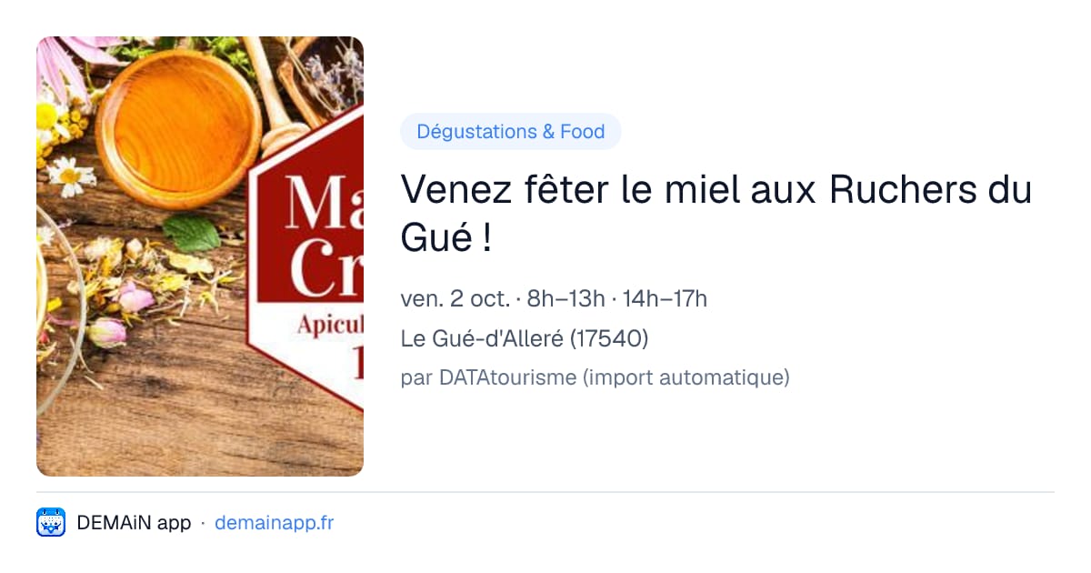 Venez fêter le miel aux Ruchers du Gué ! — Le Gué-d'Alleré