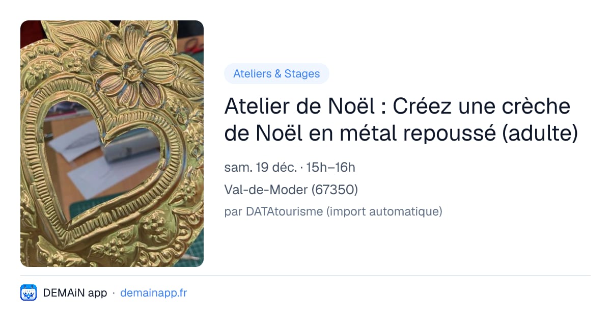 Atelier de Noël : Créez une crèche de Noël en métal repoussé (adulte) — Val-de-Moder
