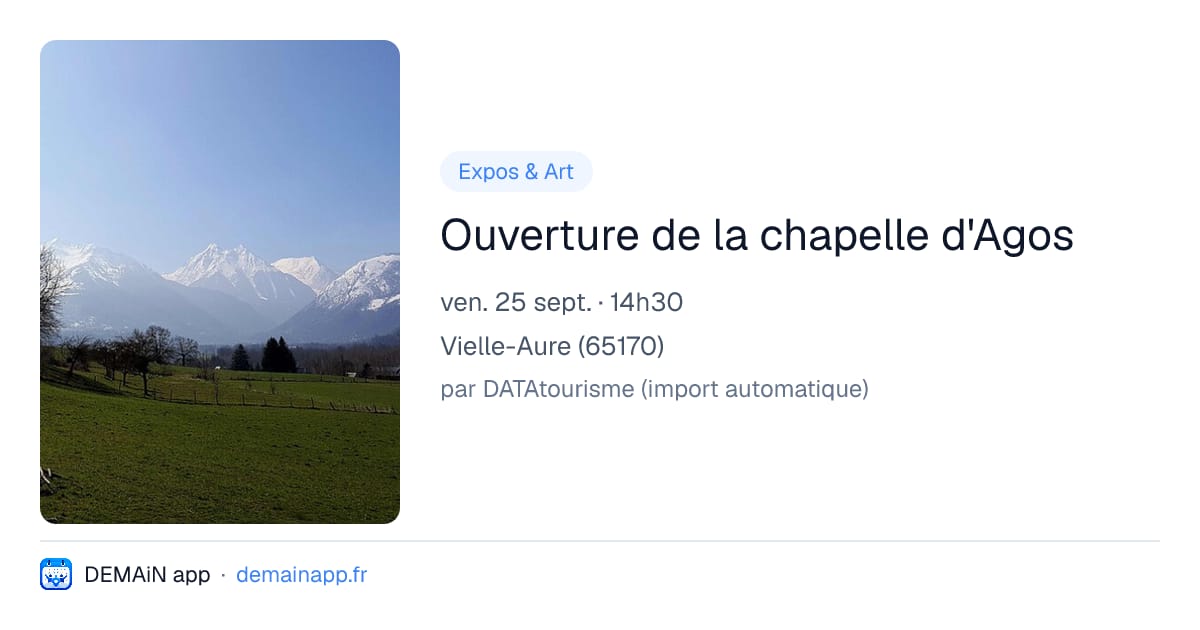 Ouverture de la chapelle d'Agos — Vielle-Aure