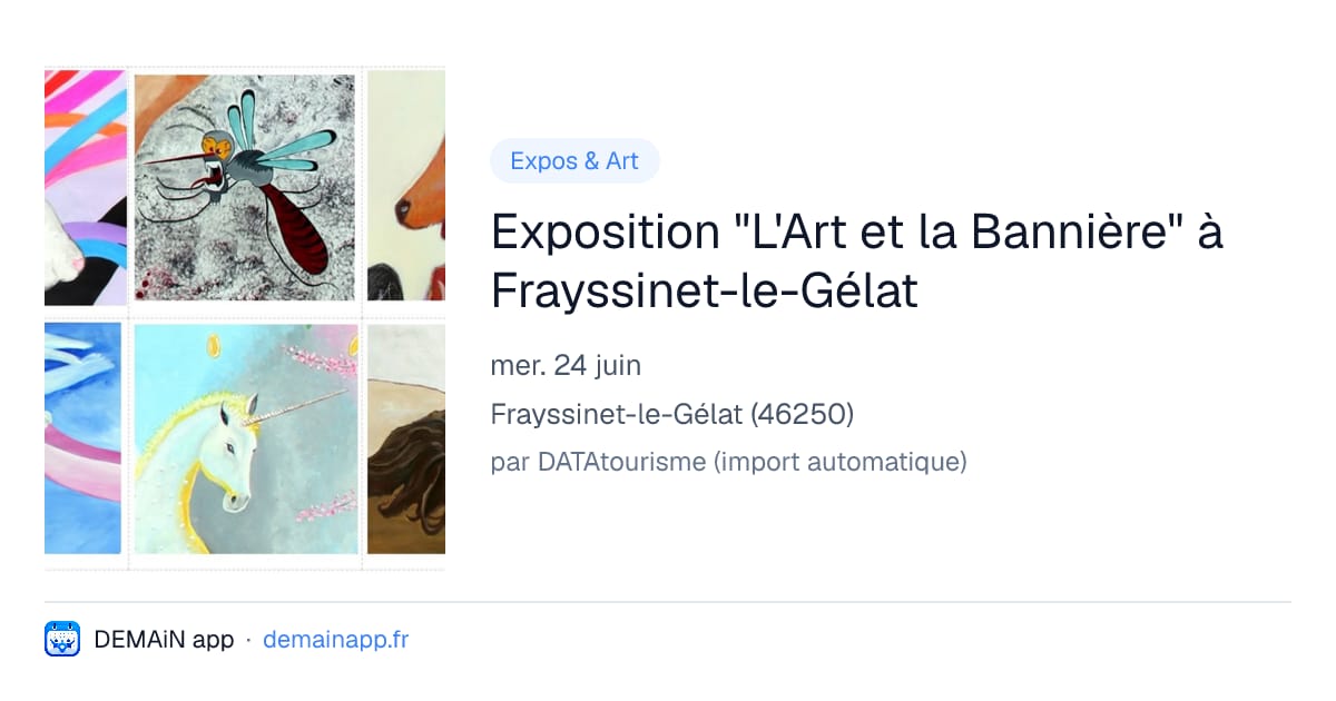 Exposition "L'Art et la Bannière" à Frayssinet-le-Gélat — Frayssinet-le-Gélat