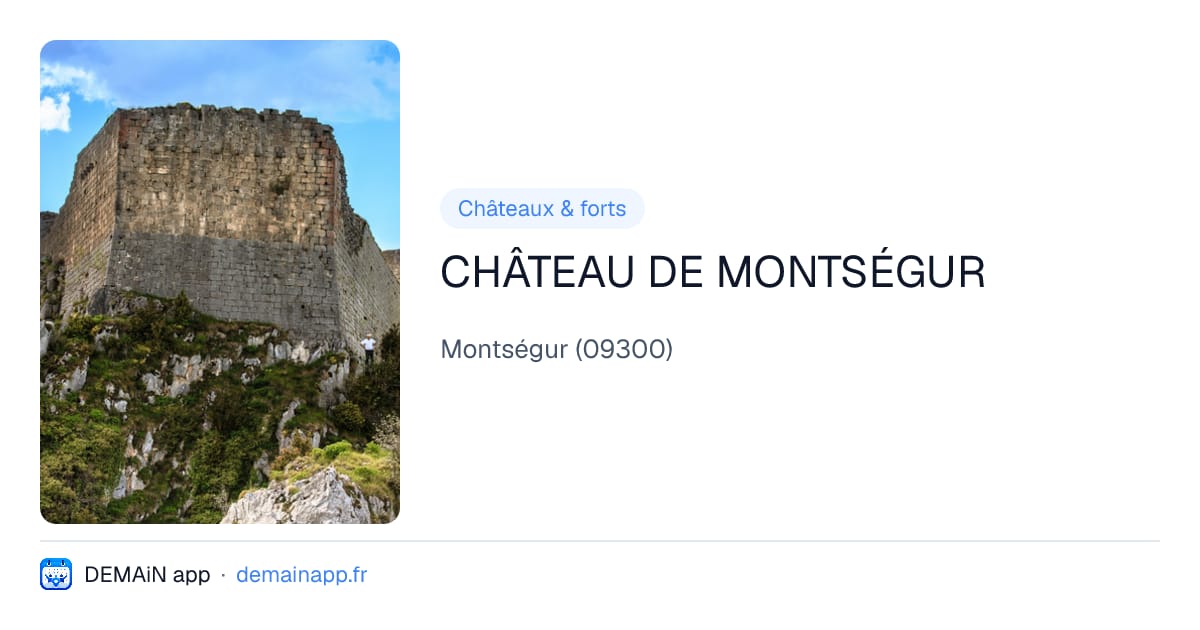 CHÂTEAU DE MONTSÉGUR — Montségur
