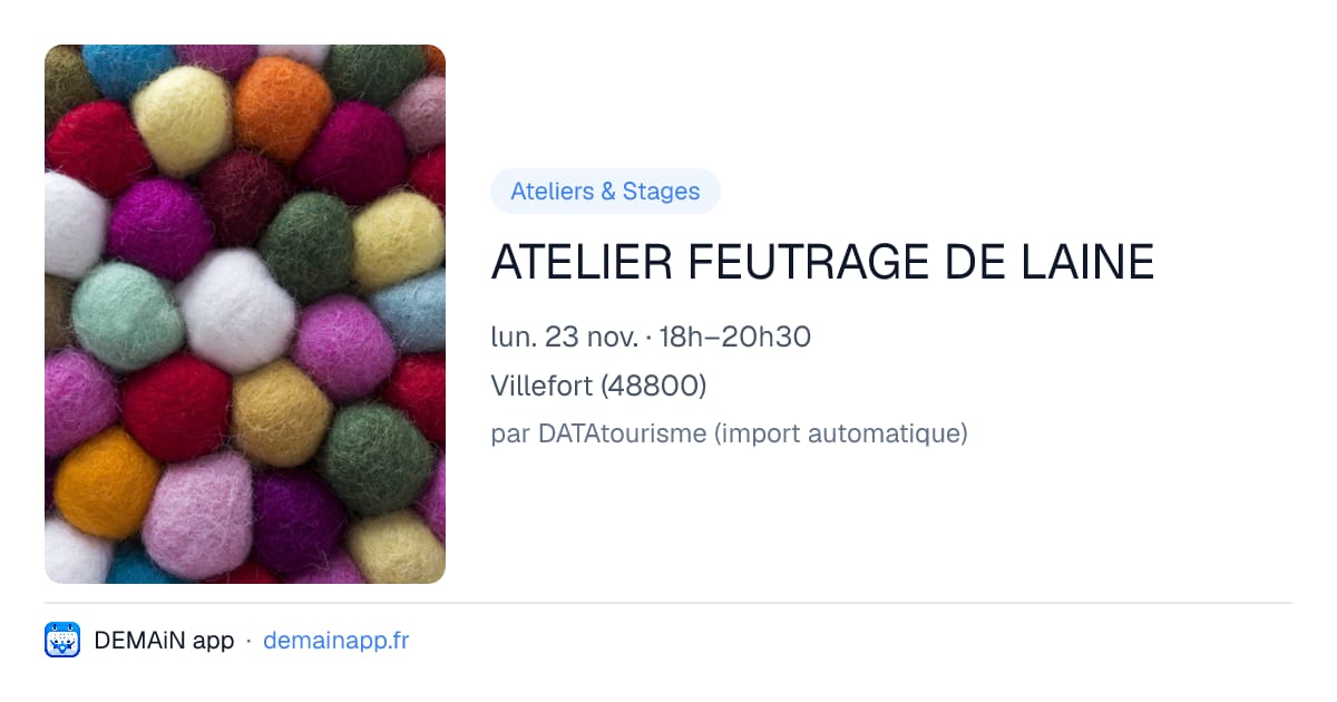 ATELIER FEUTRAGE DE LAINE — Villefort