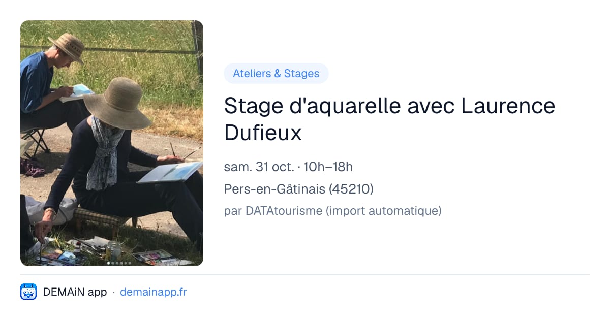 Stage d'aquarelle avec Laurence Dufieux — Pers-en-Gâtinais