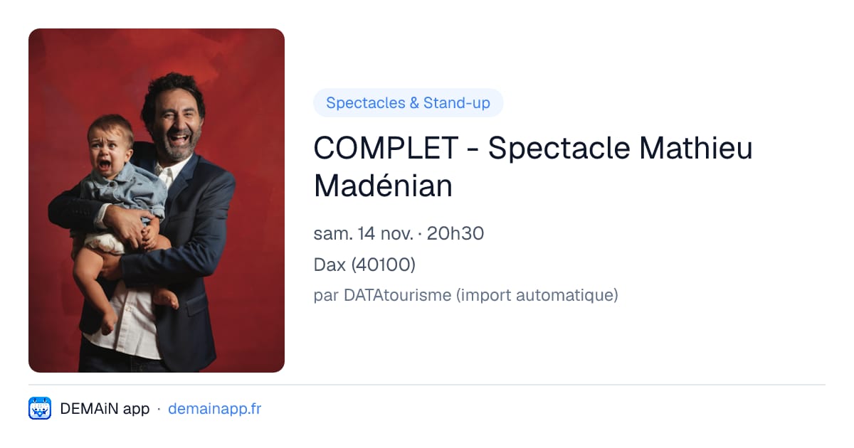 COMPLET - Spectacle Mathieu Madénian — Dax