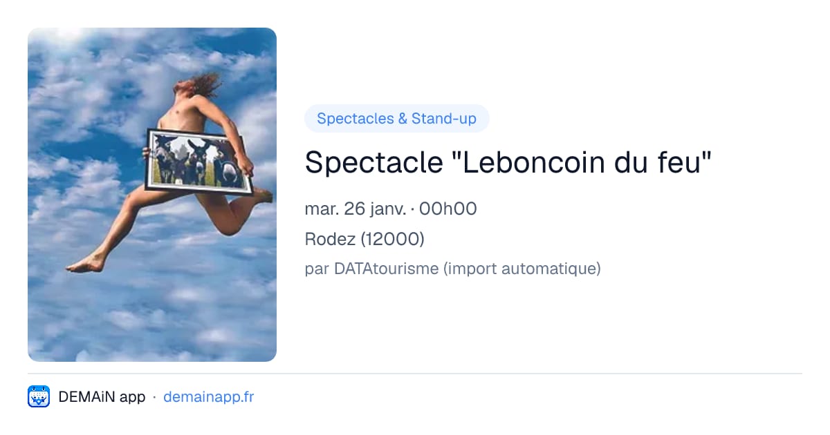Spectacle "Leboncoin du feu" — Rodez