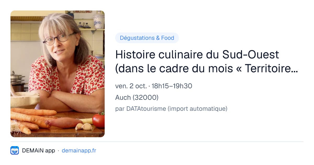 Histoire culinaire du Sud-Ouest (dans le cadre du mois « Territoires ») — Auch