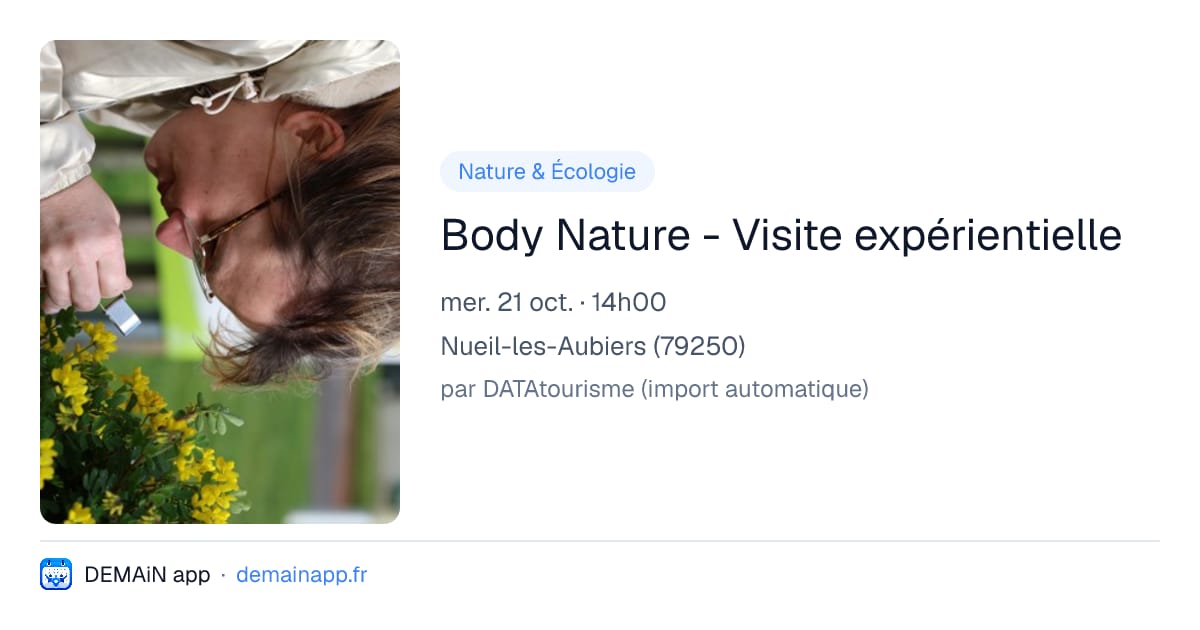 Body Nature - Visite expérientielle — Nueil-les-Aubiers