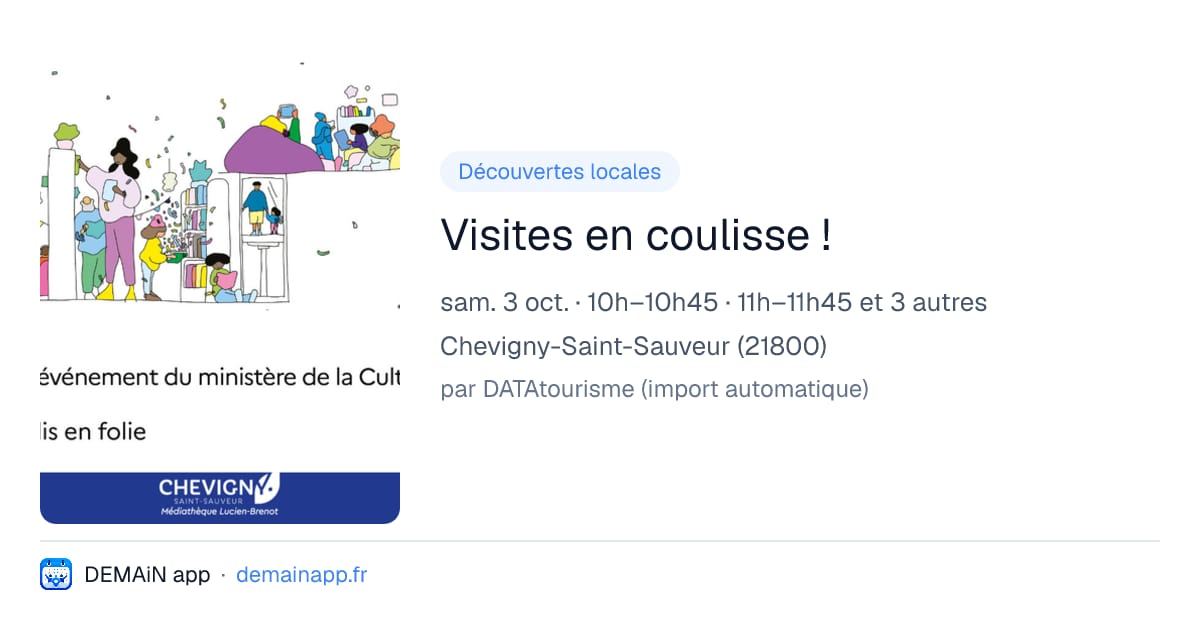 Visites en coulisse ! — Chevigny-Saint-Sauveur