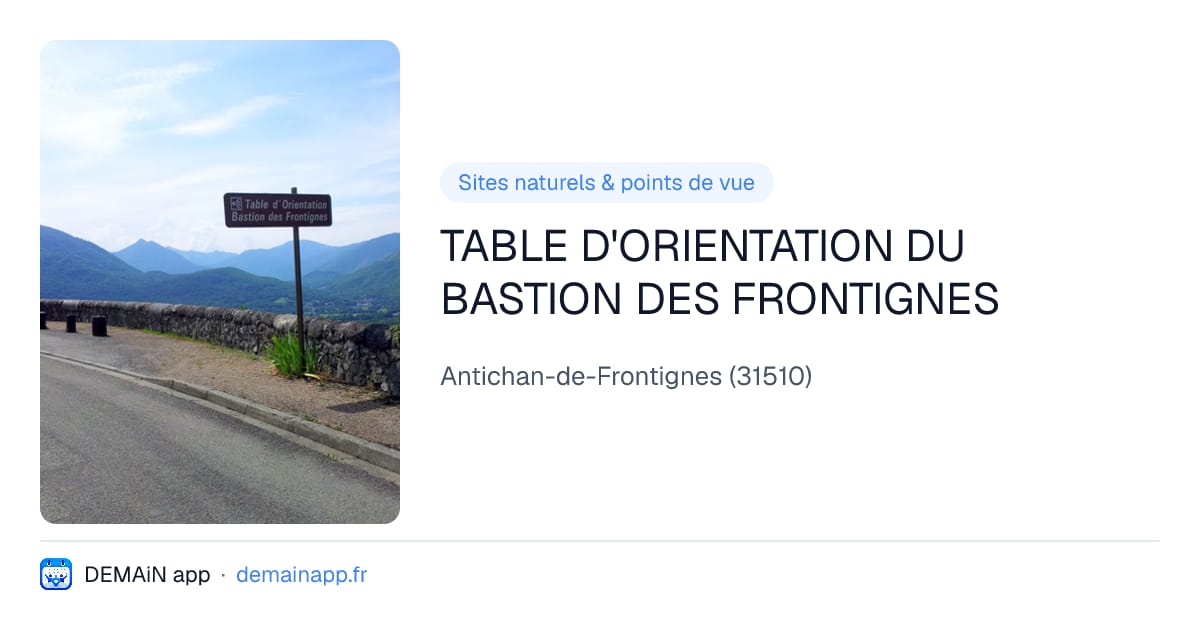 TABLE D'ORIENTATION DU BASTION DES FRONTIGNES — Antichan-de-Frontignes