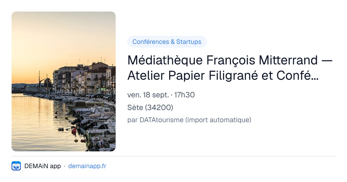 Médiathèque François Mitterrand — Atelier Papier Filigrané et Conférence Kenneth White — Sète