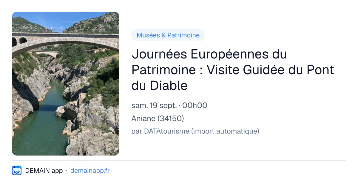 Journées Européennes du Patrimoine : Visite Guidée du Pont du Diable — Aniane