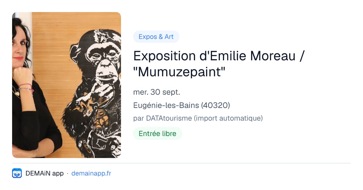 Exposition d'Emilie Moreau / "Mumuzepaint" — Eugénie-les-Bains