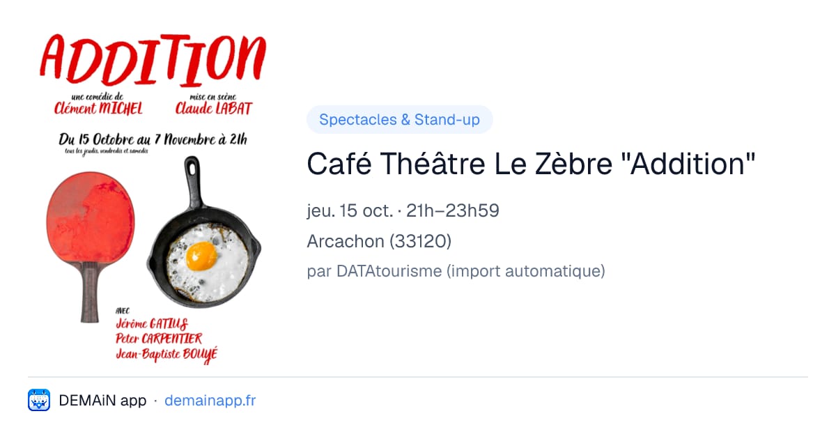 Café Théâtre Le Zèbre "Addition" — Arcachon