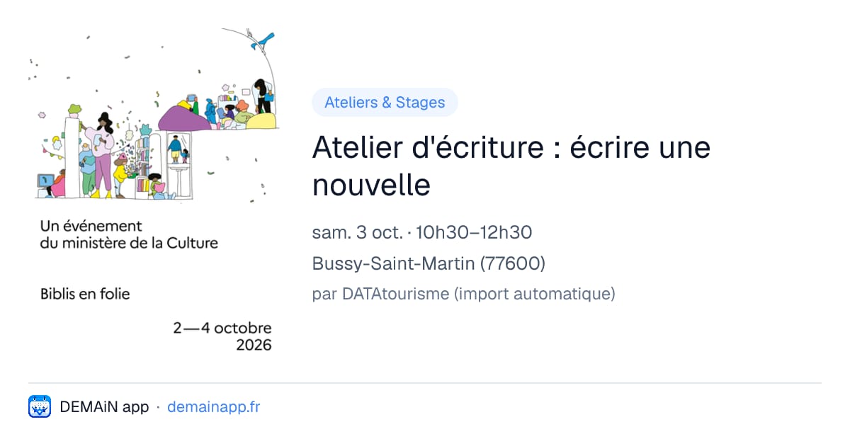 Atelier d'écriture : écrire une nouvelle — Bussy-Saint-Martin