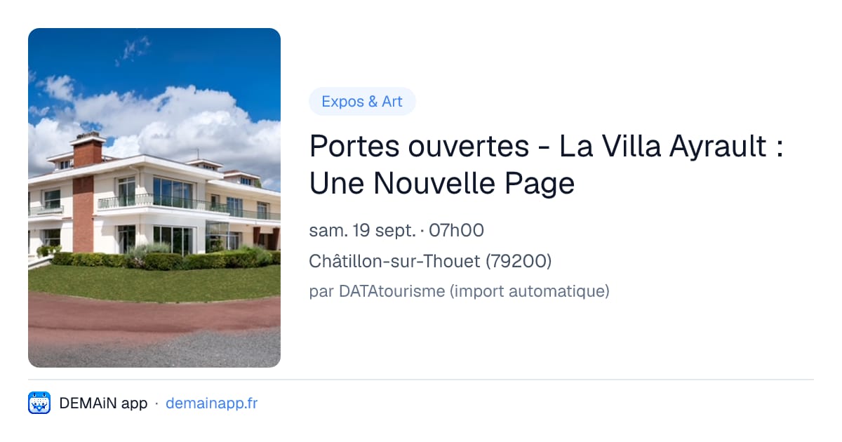 Portes ouvertes - La Villa Ayrault : Une Nouvelle Page — Châtillon-sur-Thouet
