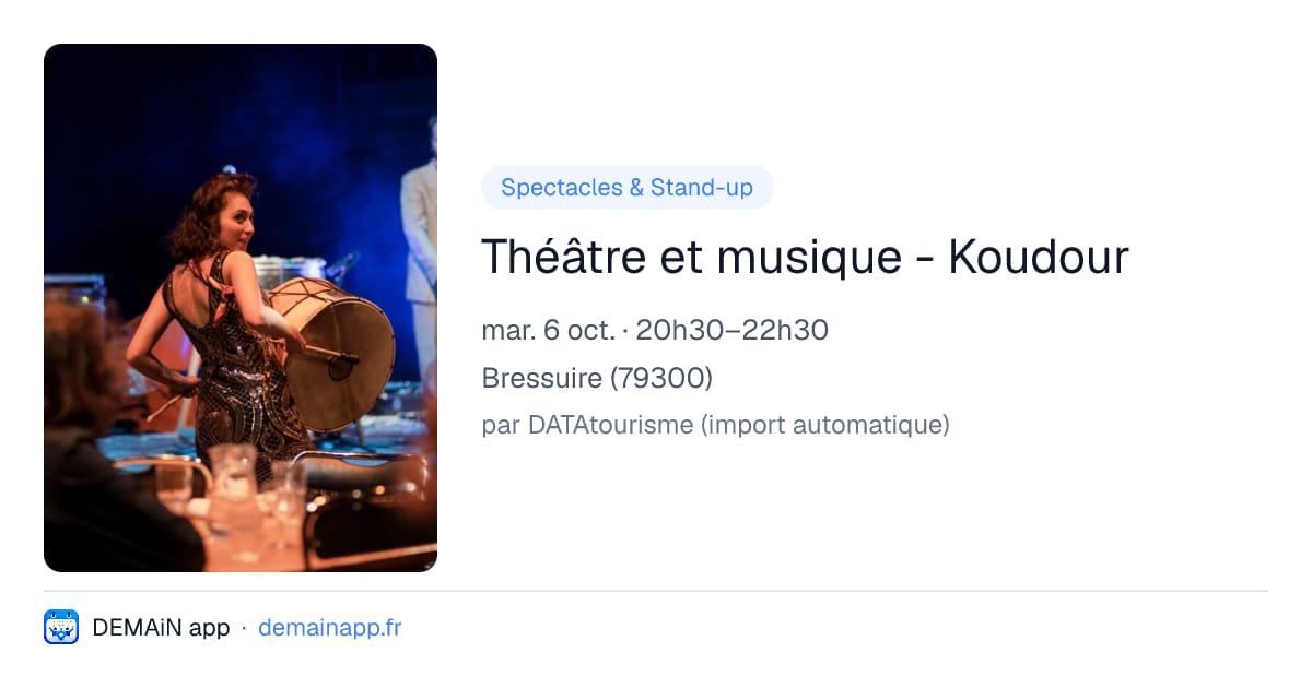 Théâtre et musique - Koudour — Bressuire