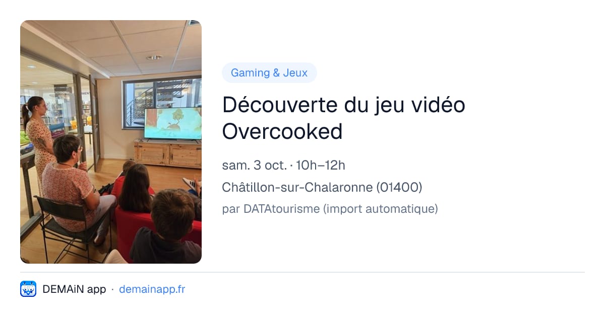 Découverte du jeu vidéo Overcooked — Châtillon-sur-Chalaronne