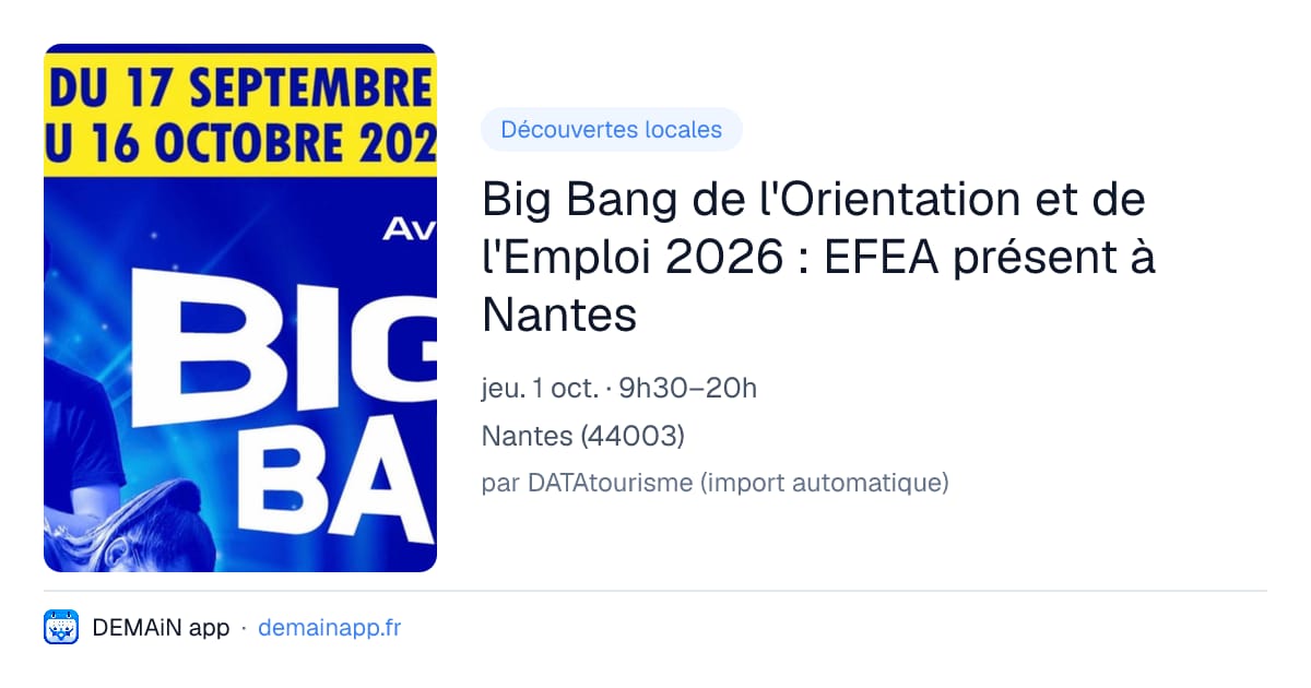 Big Bang de l'Orientation et de l'Emploi 2026 : EFEA présent à Nantes — Nantes