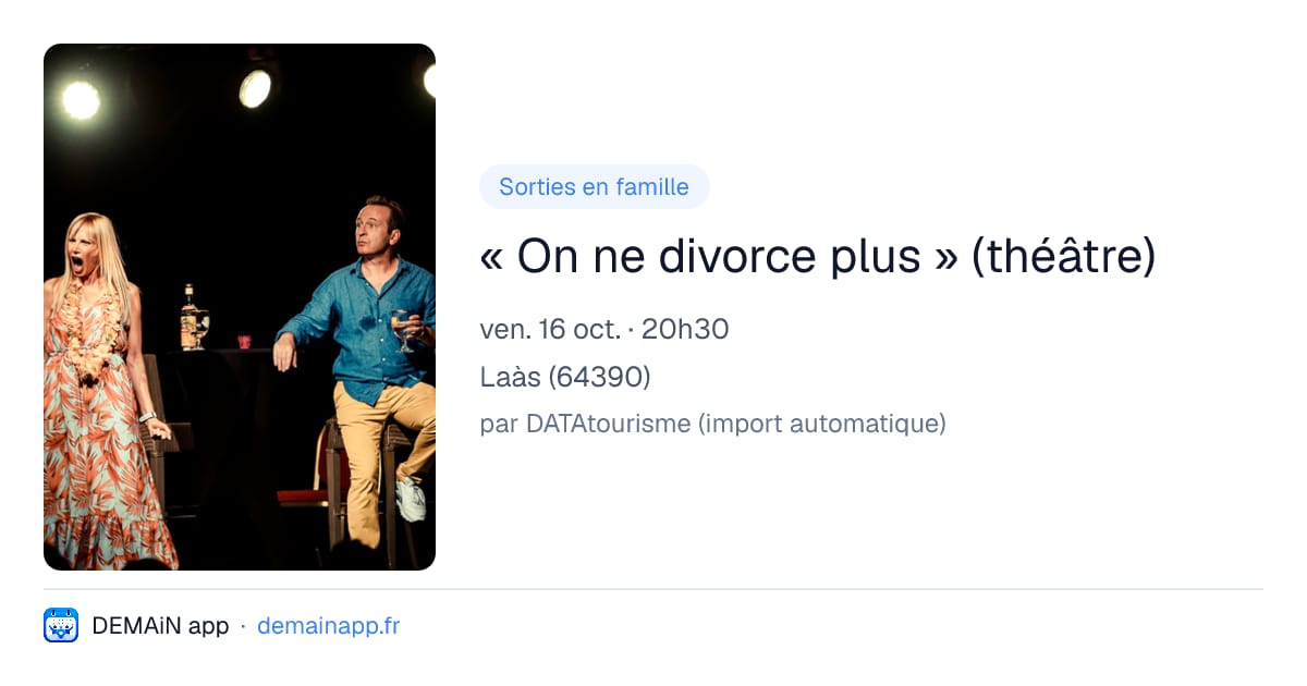 « On ne divorce plus » (théâtre) — Laàs