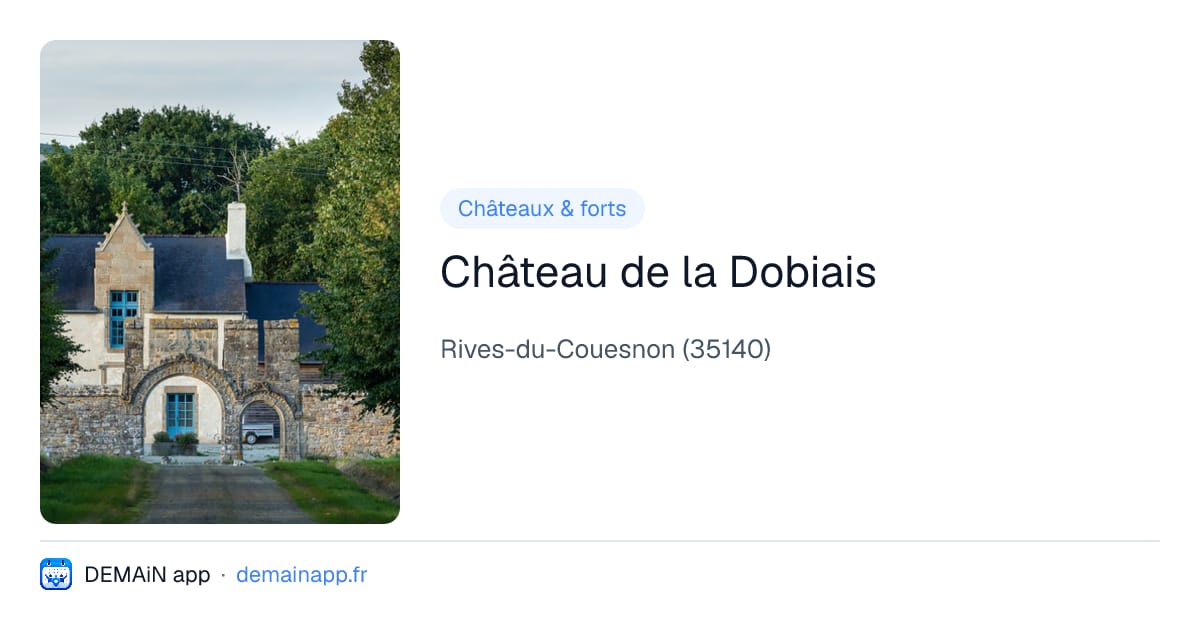 Château de la Dobiais — Rives-du-Couesnon
