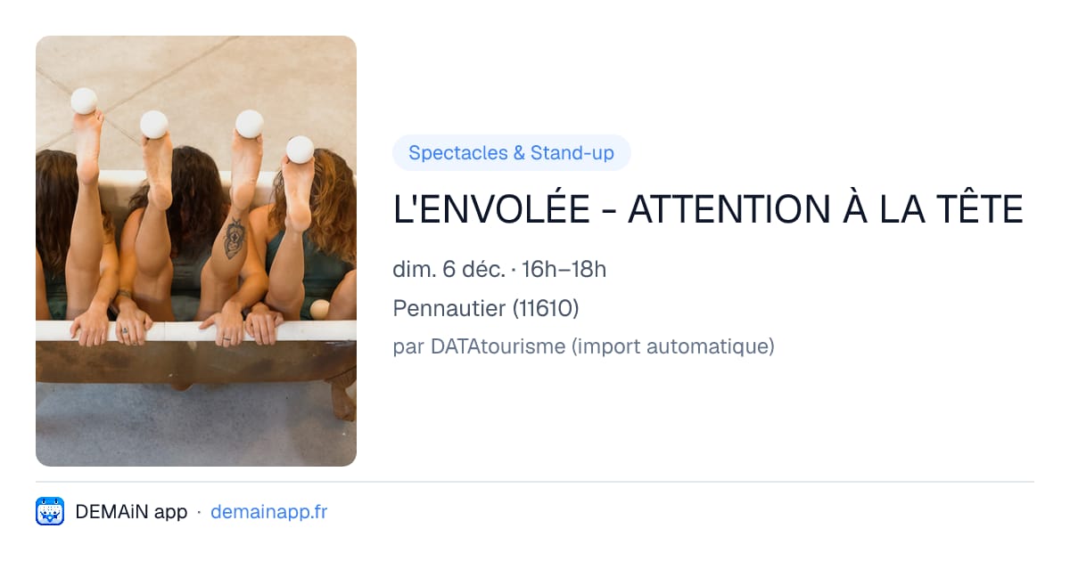 L'ENVOLÉE - ATTENTION À LA TÊTE — Pennautier