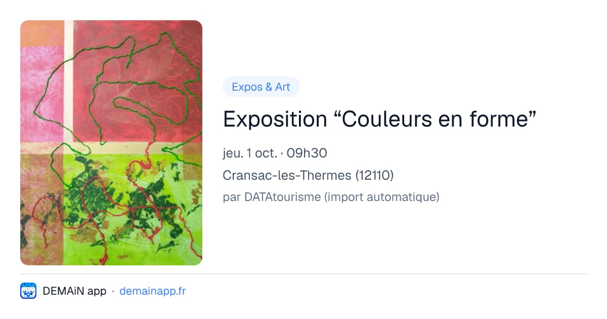 Exposition “Couleurs en forme” — Cransac-les-Thermes