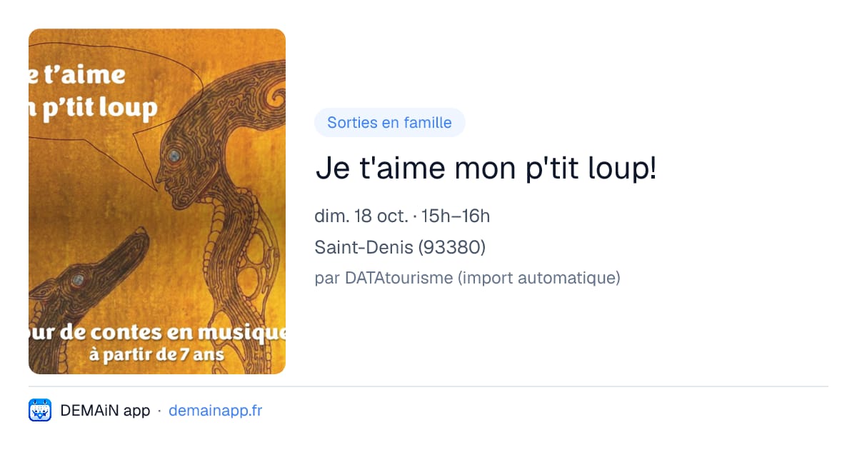 Je t'aime mon p'tit loup! — Saint-Denis