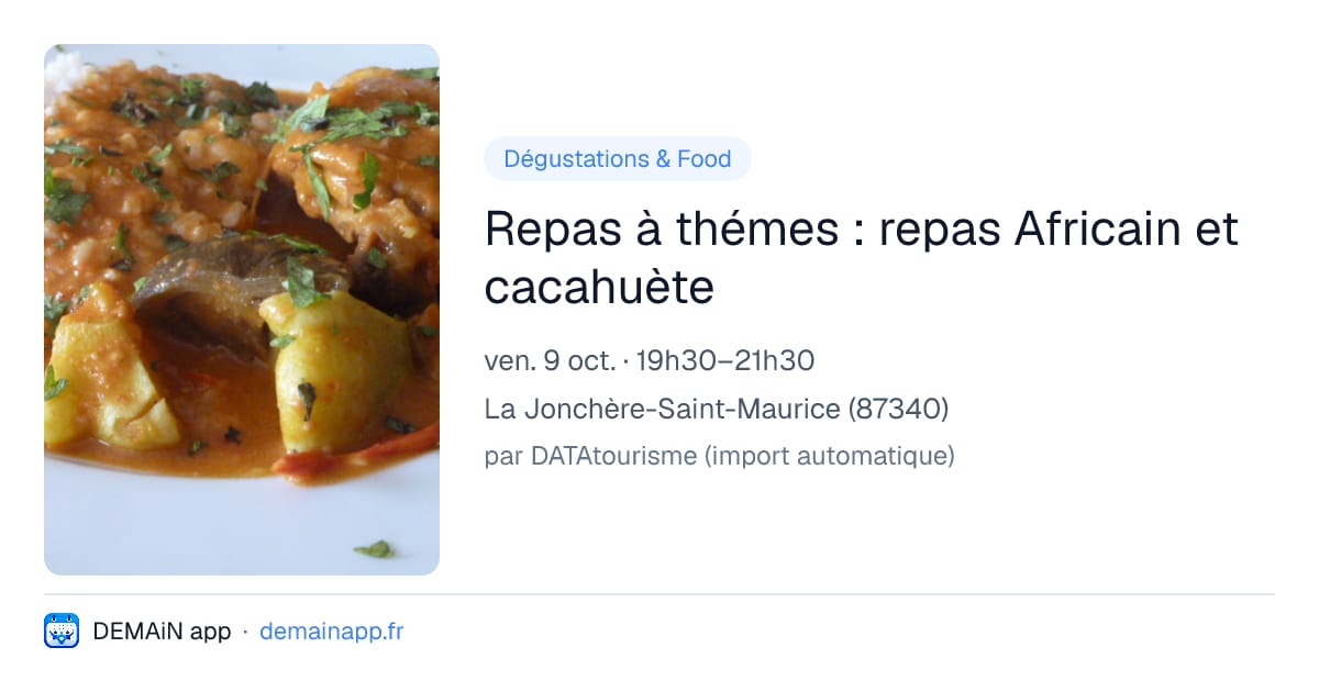 Repas à thémes : repas Africain et cacahuète — La Jonchère-Saint-Maurice