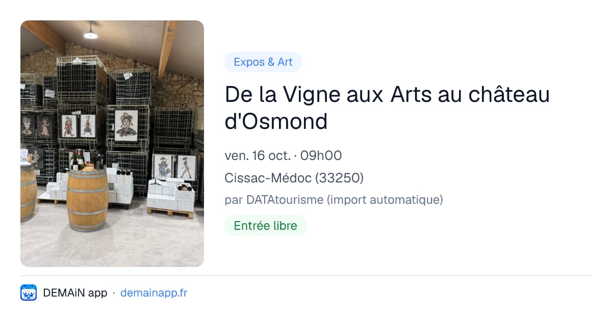 De la Vigne aux Arts au château d'Osmond — Cissac-Médoc