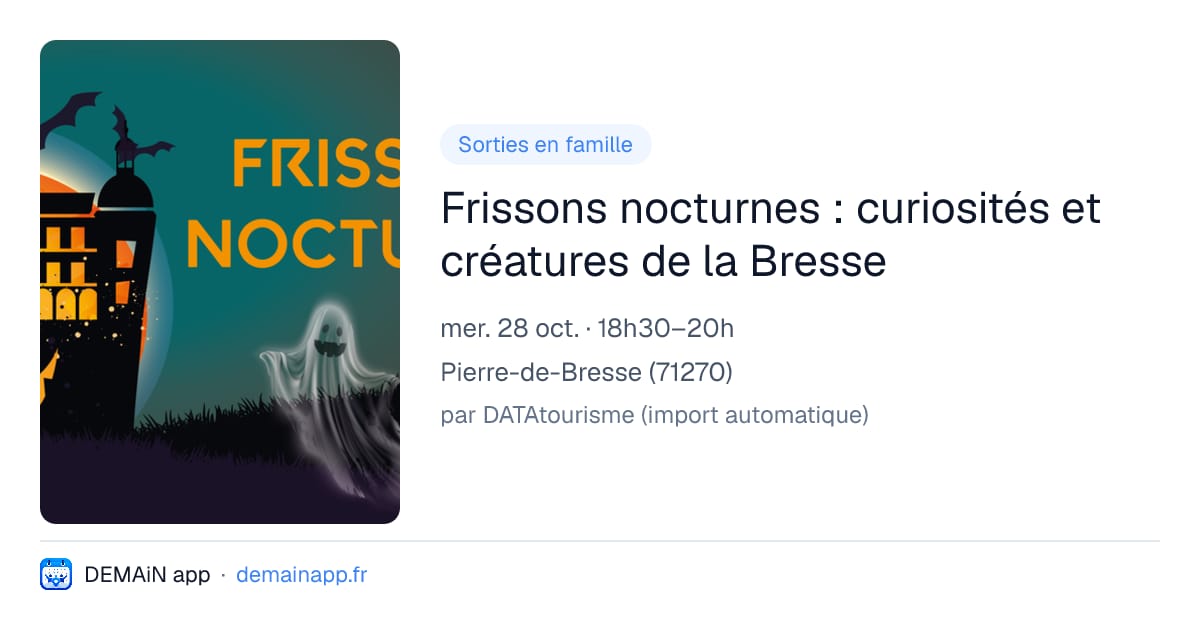 Frissons nocturnes : curiosités et créatures de la Bresse — Pierre-de-Bresse