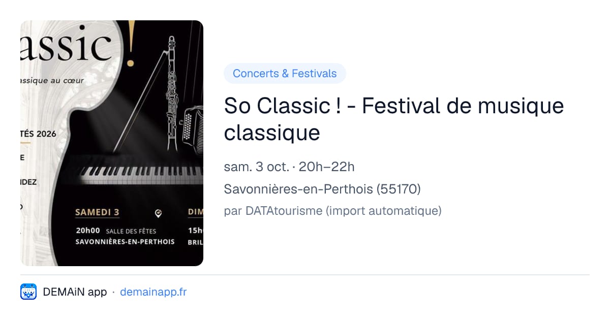 So Classic ! - Festival de musique classique — Savonnières-en-Perthois