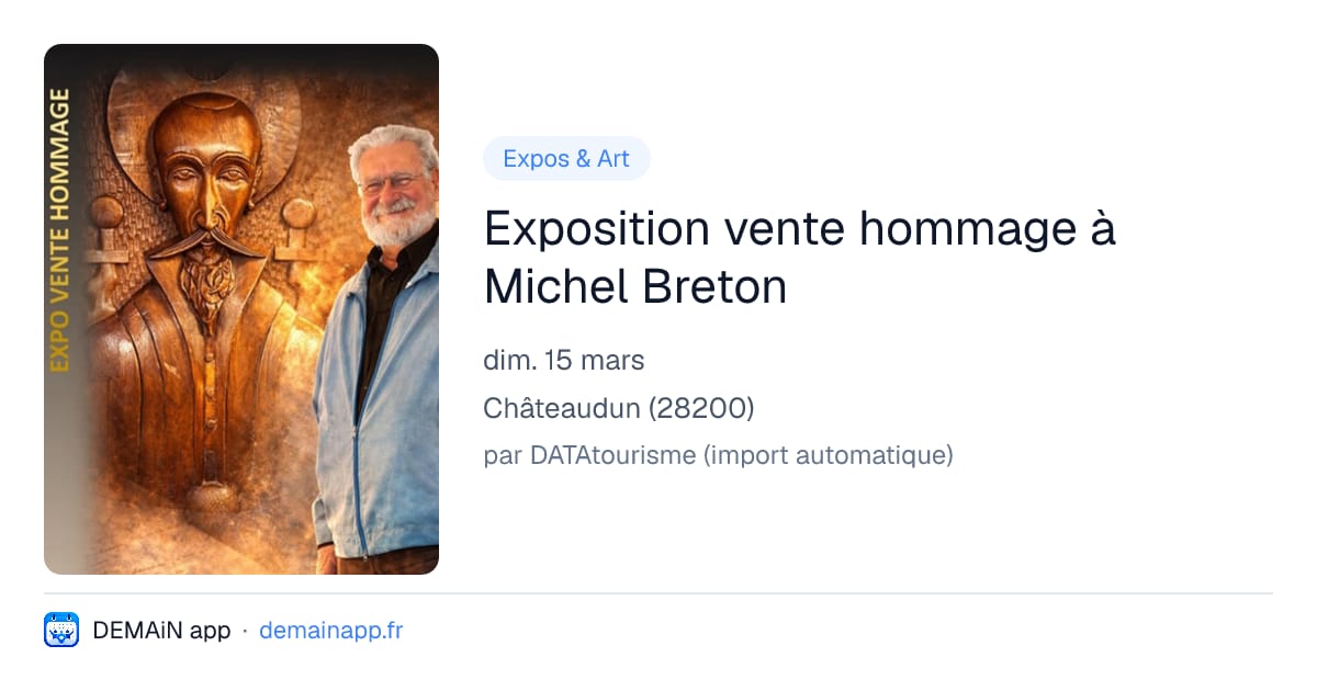 Exposition vente hommage à Michel Breton — Châteaudun