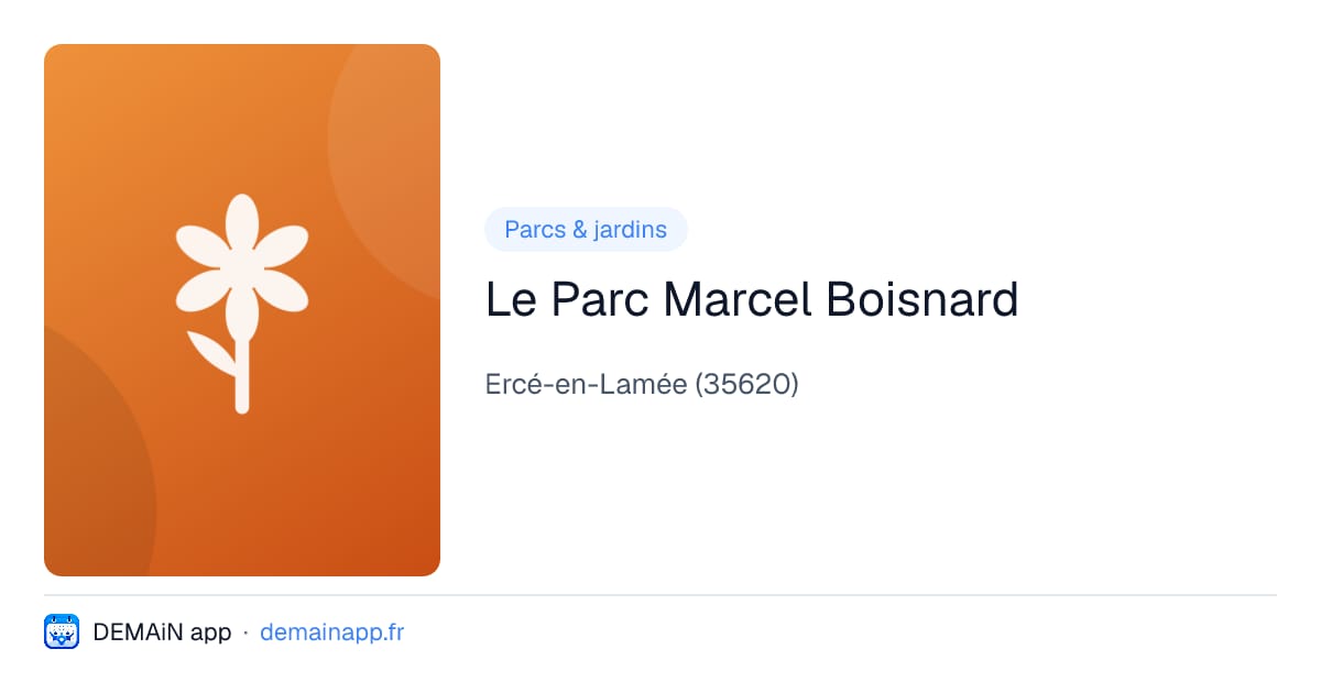 Le Parc Marcel Boisnard — Ercé-en-Lamée