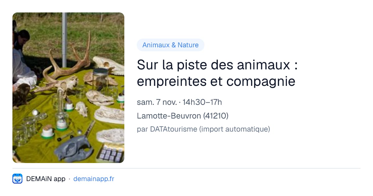 Sur la piste des animaux : empreintes et compagnie — Lamotte-Beuvron