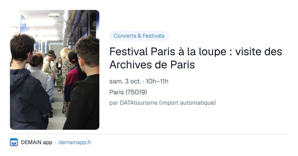 Festival Paris à la loupe : visite des Archives de Paris — Paris