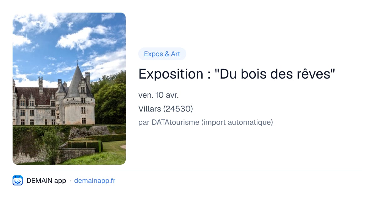 Exposition : "Du bois des rêves" — Villars