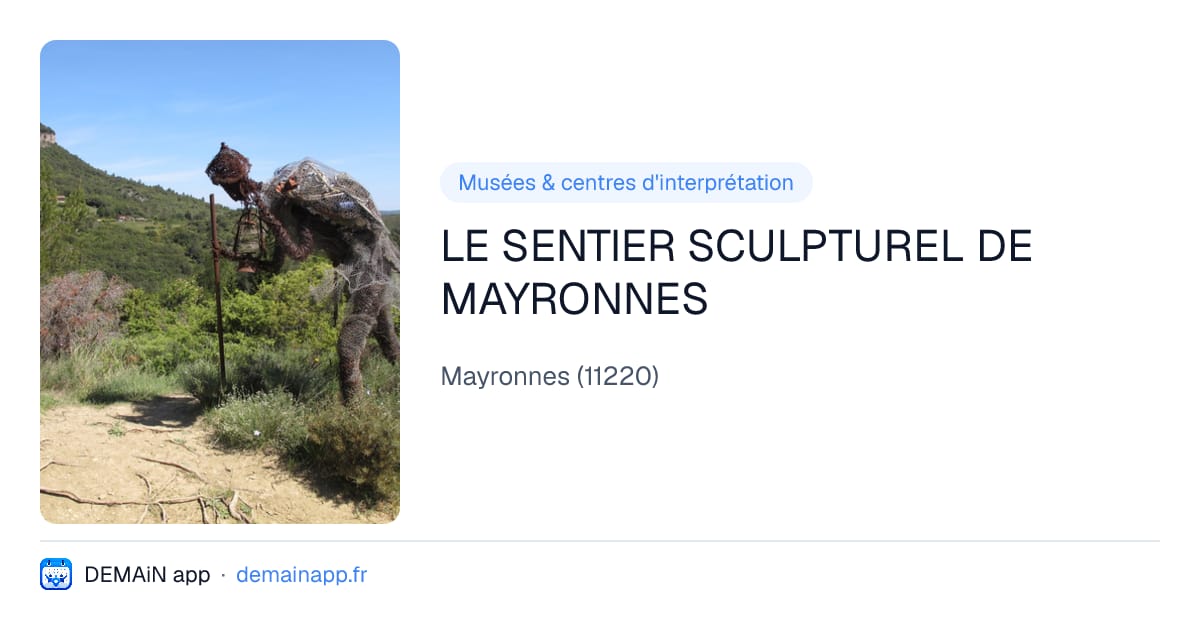 LE SENTIER SCULPTUREL DE MAYRONNES — Mayronnes