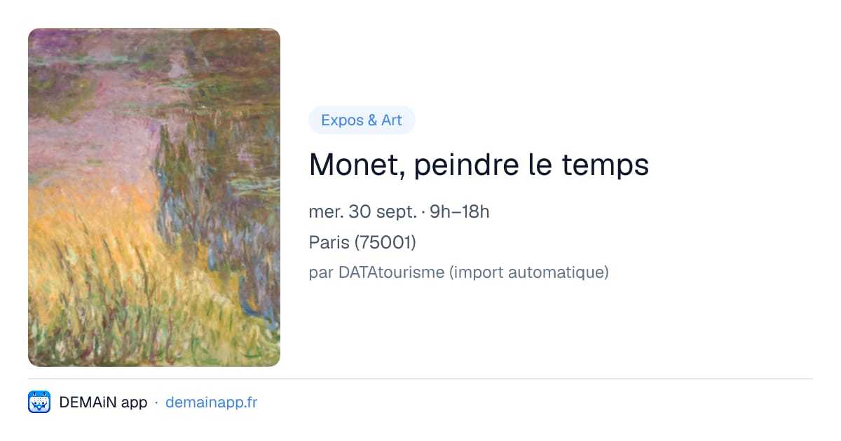 Monet, peindre le temps — Paris