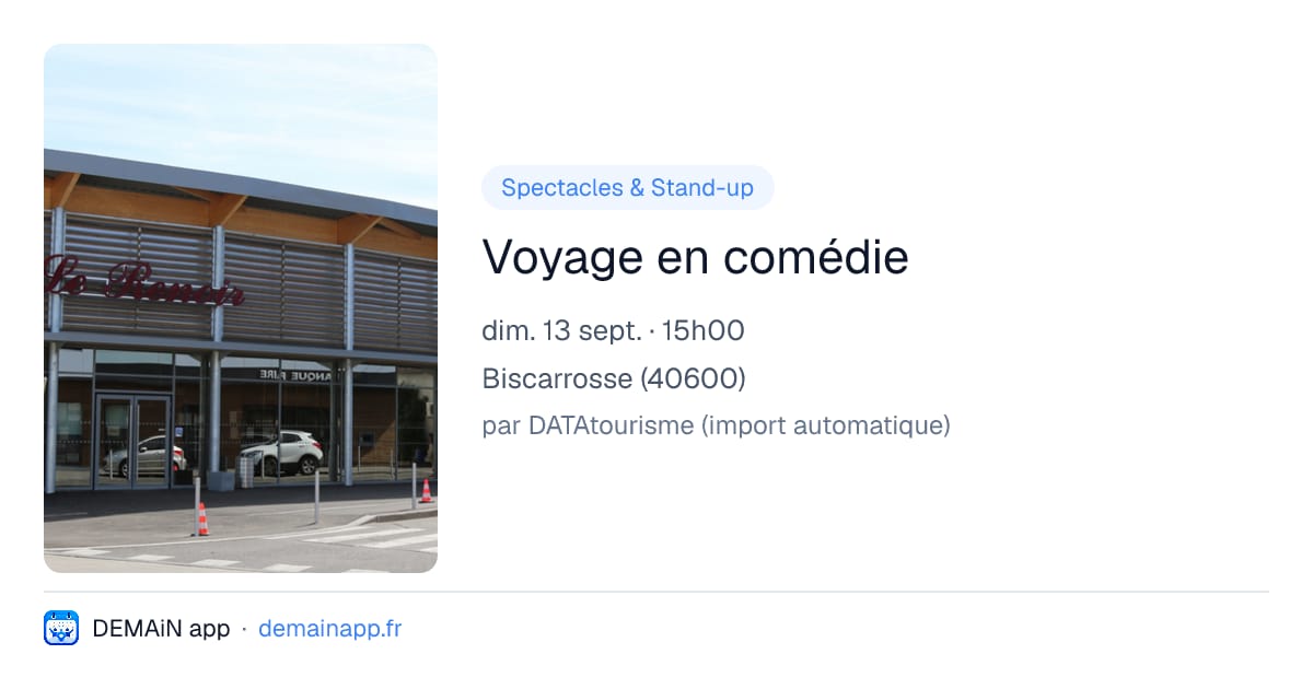 Voyage en comédie — Biscarrosse