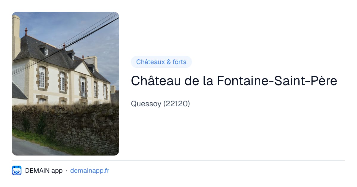 Château de la Fontaine-Saint-Père — Quessoy