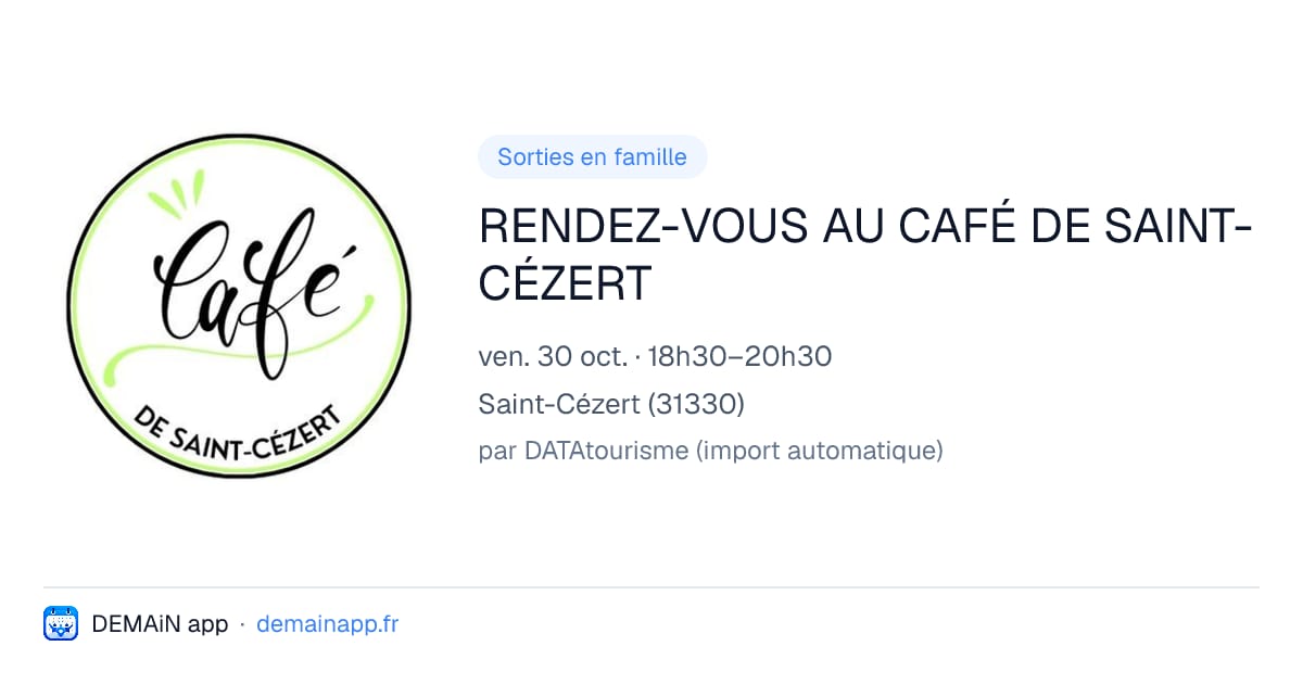 RENDEZ-VOUS AU CAFÉ DE SAINT-CÉZERT — Saint-Cézert