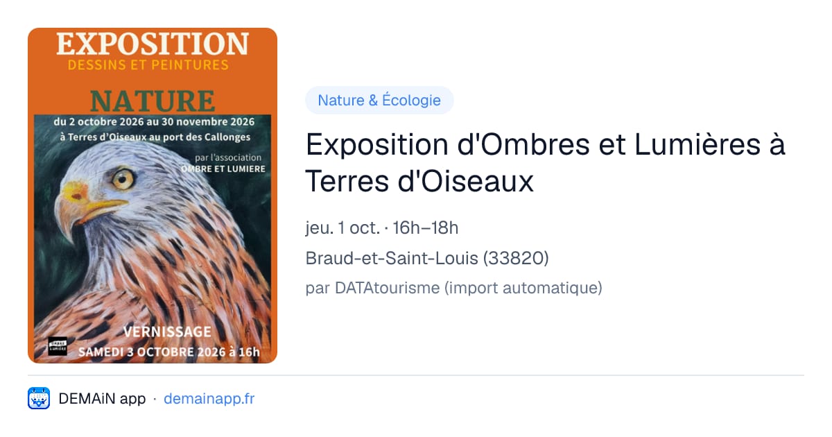 Exposition d'Ombres et Lumières à Terres d'Oiseaux — Braud-et-Saint-Louis
