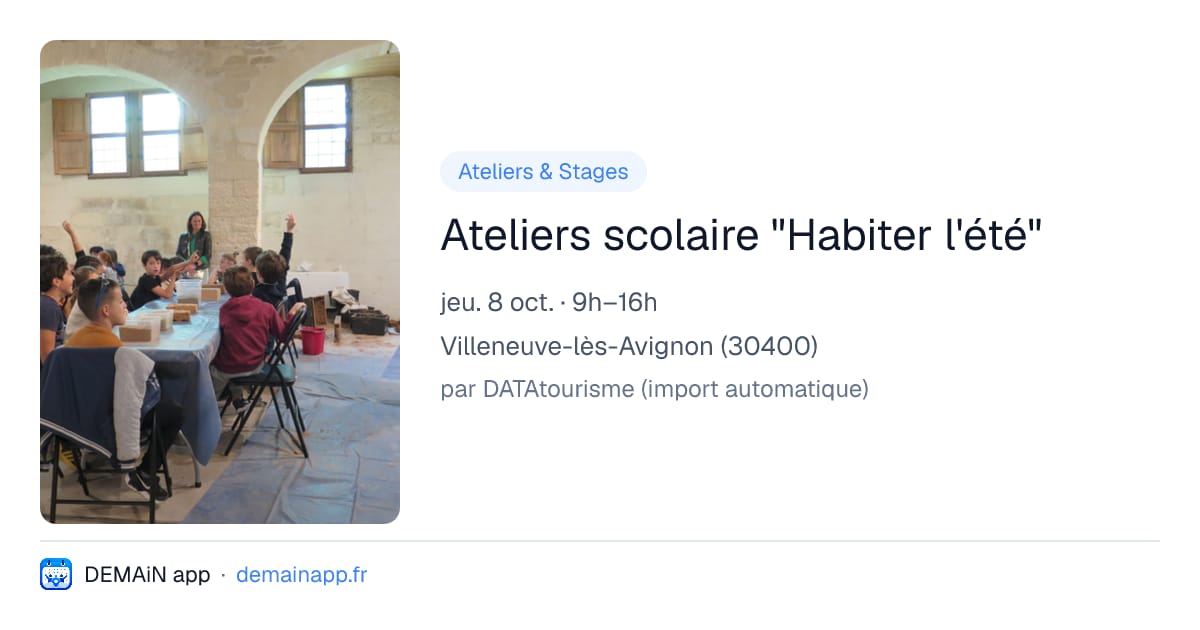 Ateliers scolaire "Habiter l'été" — Villeneuve-lès-Avignon
