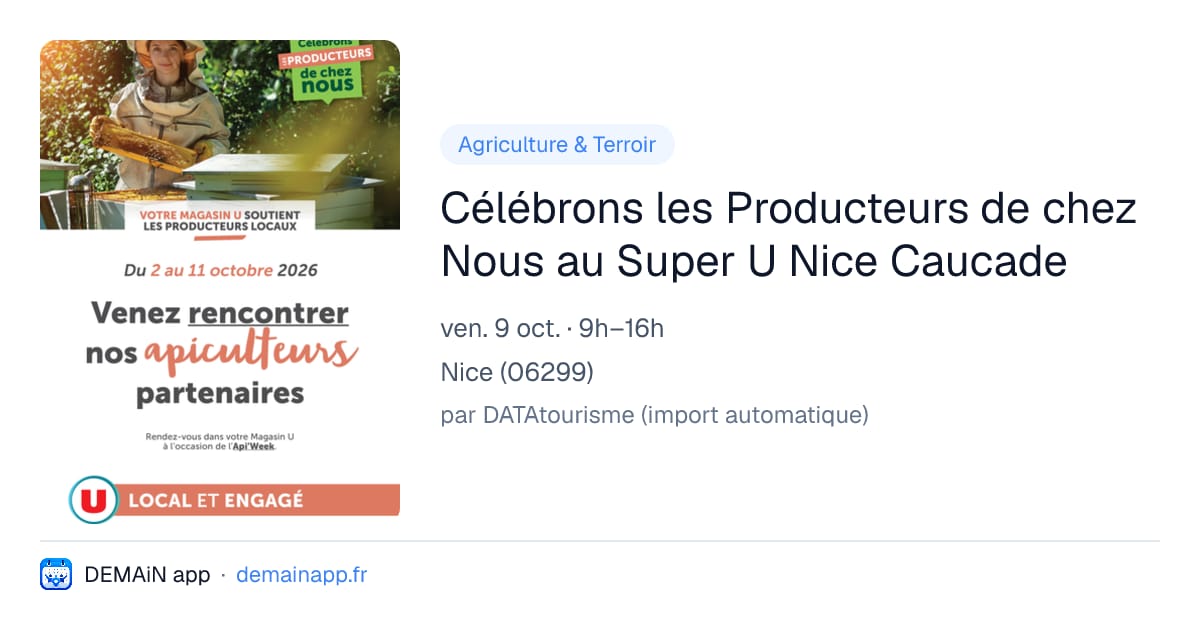 Célébrons les Producteurs de chez Nous au Super U Nice Caucade — Nice