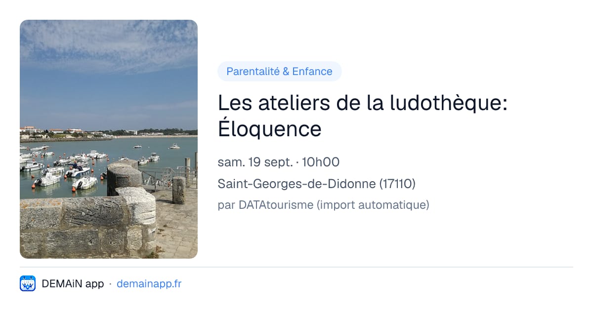 Les ateliers de la ludothèque: Éloquence — Saint-Georges-de-Didonne