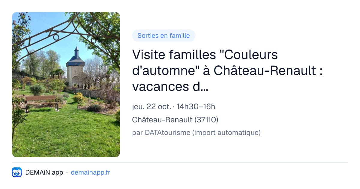 Visite familles "Couleurs d'automne" à Château-Renault : vacances des enfants et des familles — Château-Renault