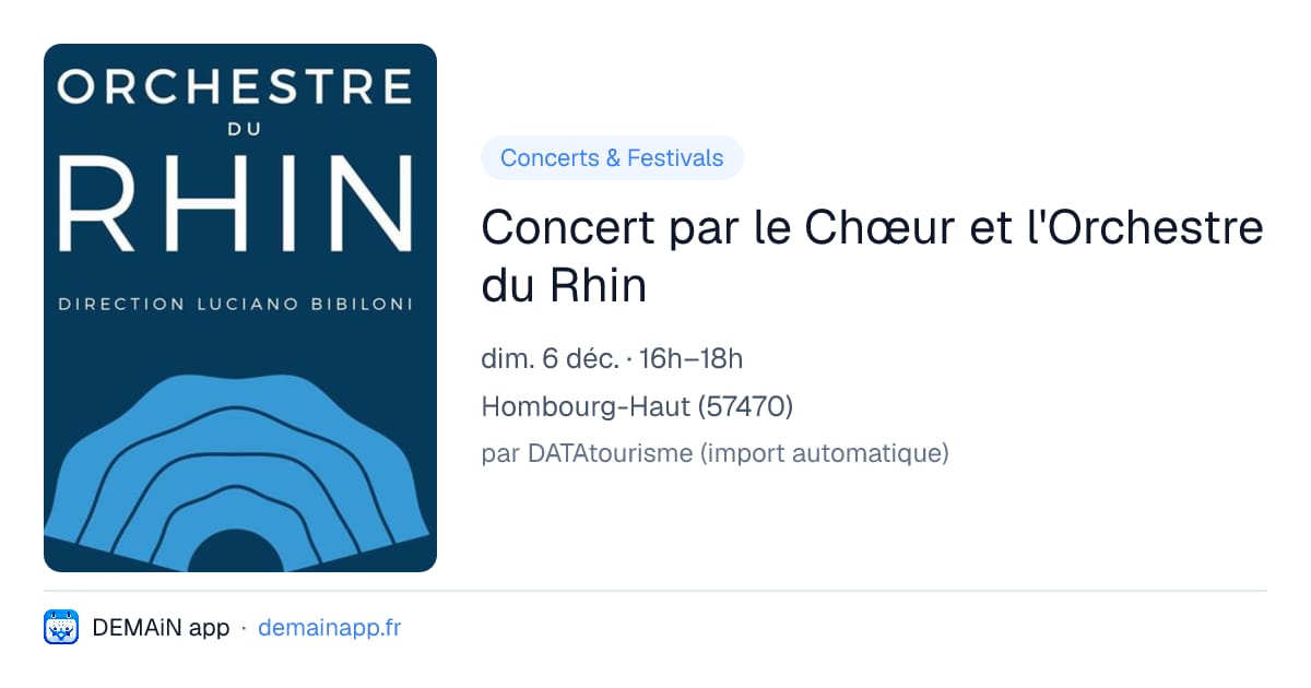 Concert par le Chœur et l'Orchestre du Rhin — Hombourg-Haut